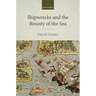 Shipwrecks and the Bounty of the Sea