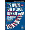 It's Always Four O'Clock / Iron Man