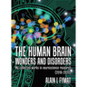 The Human Brain - Wonders and Disorders: My Collected Works in Neuroscience Research (2018-2020)