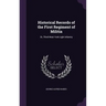 Historical Records of the First Regiment of Militia: Or, Third West York Light Infantry
