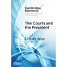 The Courts and the President