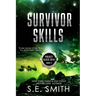 Survivor Skills: Project Gliese 581g Book 3