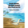 Teenie Weenie, the Baby Seagull Who Could Not Fly