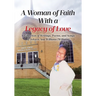 A Woman Of Faith With A Legacy Of Love