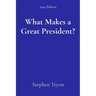 What Makes a Great President?