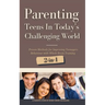 Parenting Teens in Today's Challenging World 2-in-1 Bundle: Proven Methods for Improving Teenagers Behaviour with Positive Parenting and Family Commun