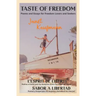 Taste of Freedom/ L'Esprit de Liberté / Sabor a Libertad: Poems and Essays for Freedom Lovers and Seekers