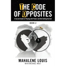 The Code of Opposites-Book 2: A Sacred Guide to Playing with Power and not Getting Burned