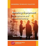 Rotating Equipment: Maintenance and Troubleshooting