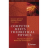 Computer Meets Theoretical Physics: The New Frontier of Molecular Simulation
