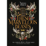 These Marvelous Beasts: The Complete Frost & Filigree Series