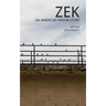 Zek: An American Prison Story