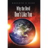 Why the Devil Don't Like You