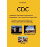CDC: The happy years with a spectacular IT 'Phenomena': The Control Data Corporation.