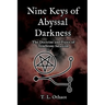 Nine Keys of Abyssal Darkness: The Doctrine and Praxis of Tenebrous Satanism