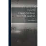Finite Dimensional Vector Spaces