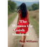 Tje Woman the Amish Shunned Large Print