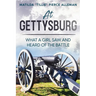 At Gettysburg: What a Girl Saw and Heard of the Battle