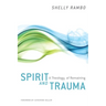 Spirit and Trauma: A Theology of Remaining
