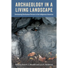 Archaeology in a Living Landscape: Envisioning Nonhuman Persons in the Indigenous Americas
