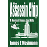 The Assassin Chip: A Medical Device that Kills
