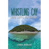 Whistling Cay