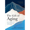The Gift of Aging