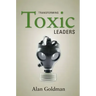 Transforming Toxic Leaders