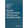 Elements of Dimensionality Reduction and Manifold Learning