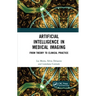 Artificial Intelligence in Medical Imaging: From Theory to Clinical Practice