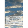 The Master Key System: Large Print Edition