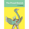 The Proud Ostrich