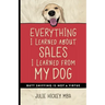 Everything I Learned About Sales I Learned From My Dog: Butt Sniffing Is Not a Virtue