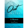 Fading Out of the JW Cult: A Memoir