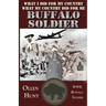 Buffalo Soldier: What I did for my Country and What my Country did for me