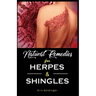 Natural Remedies For HERPES & SHINGLES: The Complete Guide
