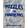 Puzzles for Parkinson's: 133 Large Print Themed Word Search Puzzles