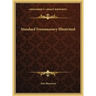 Standard Freemasonry Illustrated