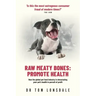 Raw Meaty Bones: Promote Health