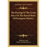The Passing Of The Great Race Or The Racial Basis Of European History