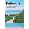 Pathways: Exploring the Routes of a Movement Heritage
