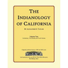 The Indianology of California: Volume Two, Containing Series Three