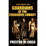 Guardians of the Forbidden Library