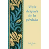 Vivir Depues de la Perdida