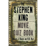 The Stephen King Movie Quiz Book (hardback)