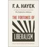 The Fortunes of Liberalism: Essays on Austrian Economics and the Ideal of Freedom Volume 4