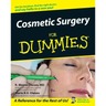 Cosmetic Surgery for Dummies .