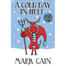 A Cold Day In Hell: Circles In Hell, Book Two