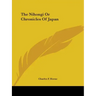 The Nihongi Or Chronicles Of Japan