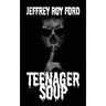 Teenager Soup